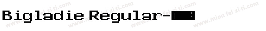 Bigladie Regular字体转换